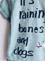 REALLY LOVED Its Raining Bones & Dogs Tee // 3-6M